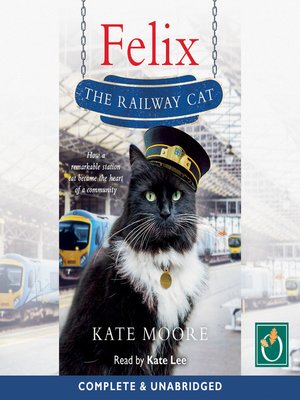 cover image of Felix the Railway Cat